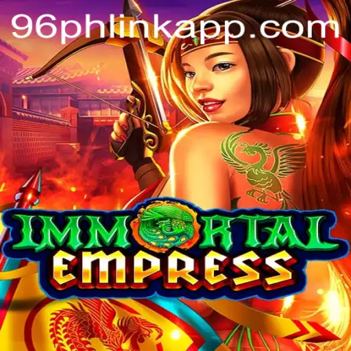 Exploring the Mystical World of ImmortalEmpress and the Role of 96ph Link App