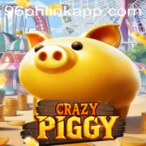 Exploring CrazyPiggy: A Dive into the Exciting World of 96ph Link App